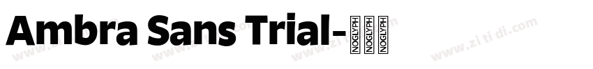 Ambra Sans Trial字体转换